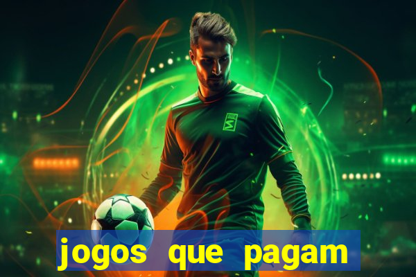 jogos que pagam dinheiro de verdade no pix